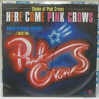 NOBODY HERE COME PINK CROWS シングルレコード