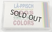 LAPPISCH ラピッシュ DOGS CANT SEE COLORS カセットテープ