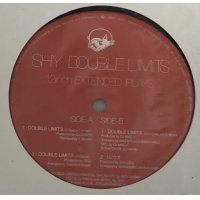 SHY DOUBLE LIMITS 12インチレコード