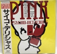 PINK サイコデリシャス 12インチレコード